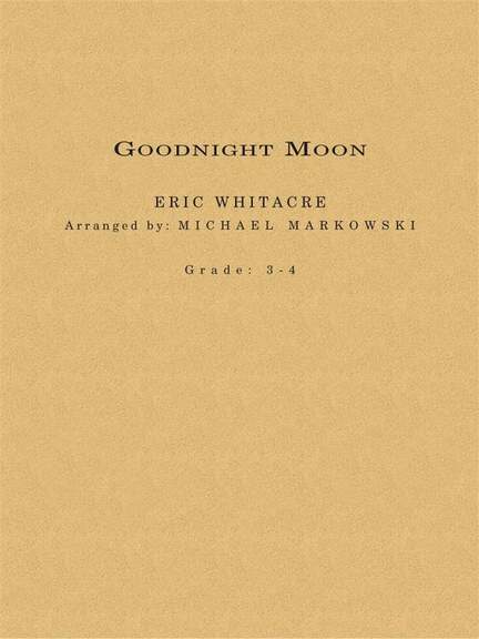 Eric Whitacre: Goodnight Moon