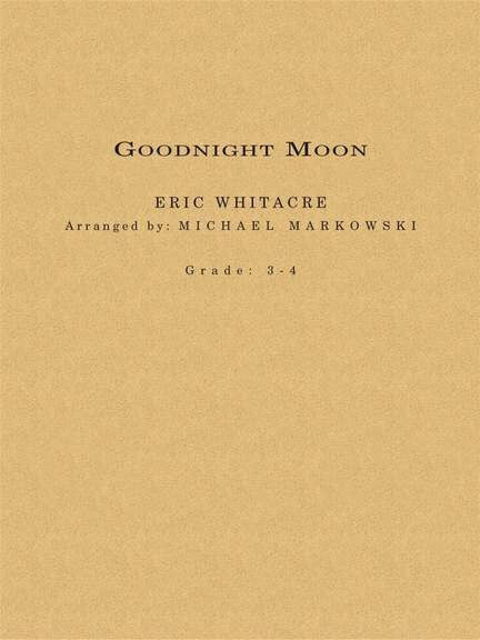Eric Whitacre: Goodnight Moon