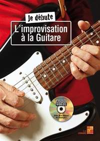 Eric Lemaire: Je débute l'improvisation à la guitare