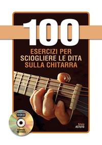 Silvio Astuto: 100 Esercizi per sciogliere le dita sulla chitarra