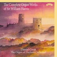 The Complete Organ Works of Sir William Harris