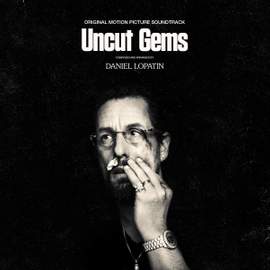 Uncut Gems - Original Motion Picture Soundtrac
