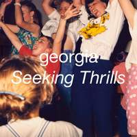 Seeking Thrills - Coloured Vinyl Edition