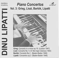 Dinu Lipatti Plays Piano Concertos, Vol. 3: Grieg, Liszt, Bartók &, Lipatti (Live)