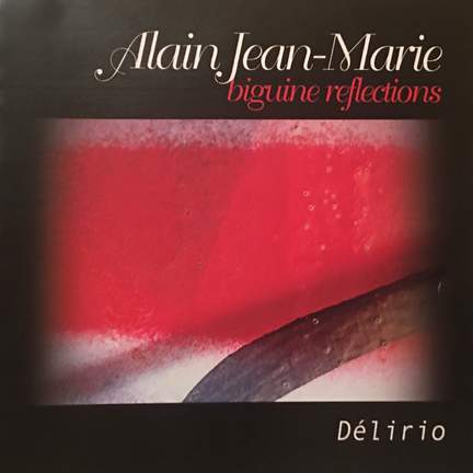 Biguine Reflections : Délirio