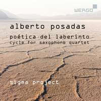 Alberto Posadas: Poética del laberinto. Cycle for Saxophone Quartet