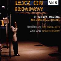 Milestones of Jazz Legends - Jazz on Broadway, Vol. 5