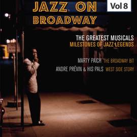 Milestones of Jazz Legends - Jazz on Broadway, Vol. 8