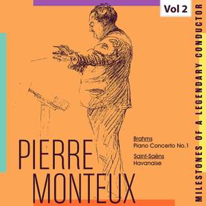 Milestones of a Legendy Conductor - Pierre Monteux, Vol. 2