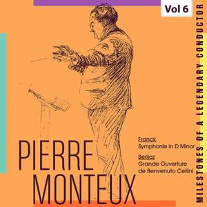 Milestones of a Legendary Conductor: Pierre Monteux, Vol. 6