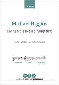Higgins, Michael: My heart is like a singing bird