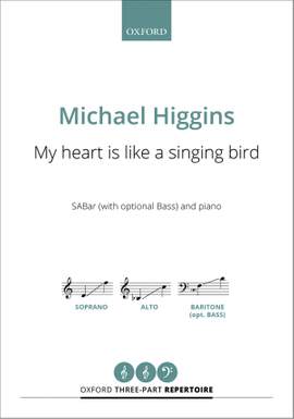 Higgins, Michael: My heart is like a singing bird