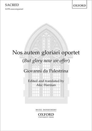 Palestrina, Giovanni da: Nos autem gloriari oportet