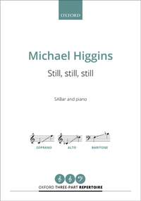 Higgins, Michael: Still, still, still