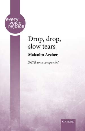 Archer, Malcolm: Drop, drop, slow tears