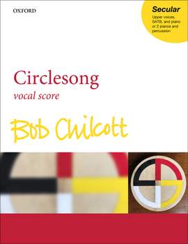 Chilcott, Bob: Circlesong