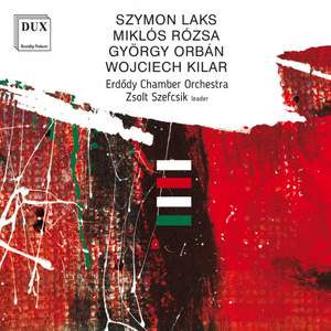 Laks, Rozsa, Orban, Kilar