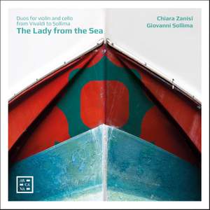 The Lady from the Sea: Duos for Violin and Cello from Vivaldi to Sollima Product Image