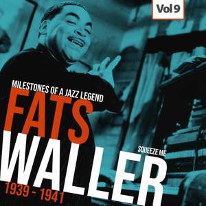 Milestones of a Jazz Legend - Fats Waller, Vol. 9