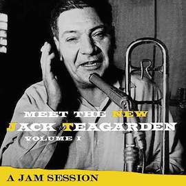 Meet the New Jack Teagarden, Vol. 1