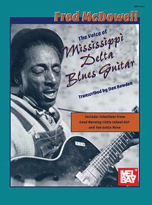 The Voice of Mississippi Delta Blues Guitar