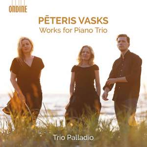 Pēteris Vasks: Works for Piano Trio