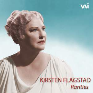 Kirsten Flagstad: Rarities