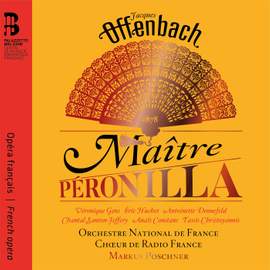 Offenbach: Maitre Peronilla