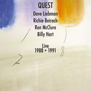 Dave Liebman & Richie Beirach: Quest Live 1988 + 1991