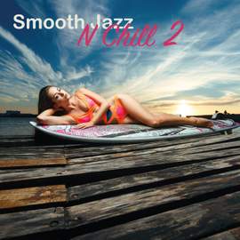 Smooth Jazz n Chill 2