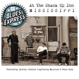 Live at the Shack up Inn Mississippi