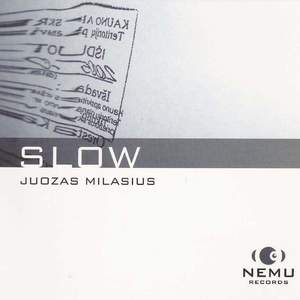 Slow