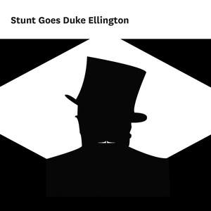 Stunt Goes Duke Ellington