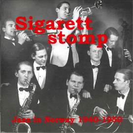 Jazz in Norway, Vol. 2: 1940 - 1950, Sigarettstomp