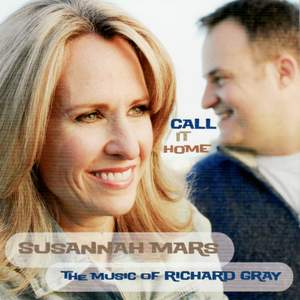 Call It Home: The Music of Richard Gray