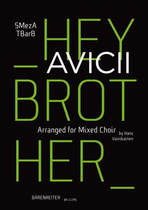 Avicii: Hey Brother for mixed choir (SMezATBarB)