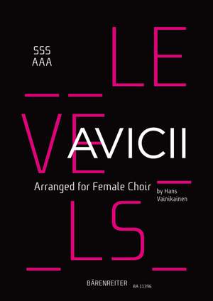 Avicii: Levels for female choir (SSSAAA)