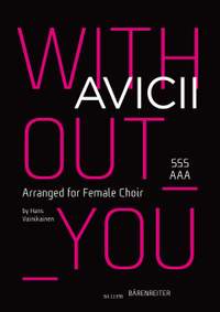 Avicii: Without you for female choir (SSSAAA)