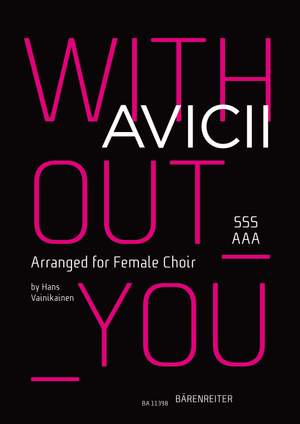 Avicii: Without you for female choir (SSSAAA)
