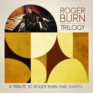 Trilogy (a Tribute to Roger Burn and Shapes) Product Image