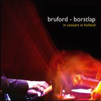 Bruford - Borstlap: In Concert in Holland