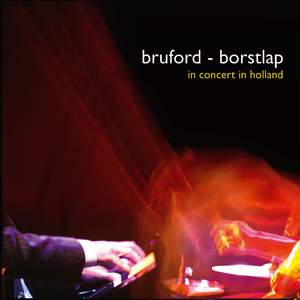 Bruford - Borstlap: In Concert in Holland