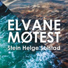 Elvane møtest