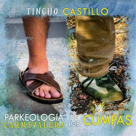 Parkeología Carnavalera de los Cumpas