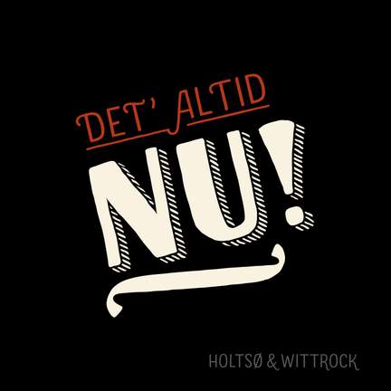 Det' Altid Nu!
