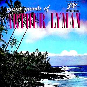 Many Moods of Arthur Lyman