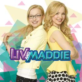 Liv and Maddie