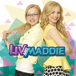 Liv and Maddie