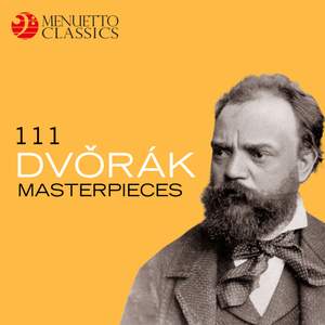 111 Dvorák Masterpieces
