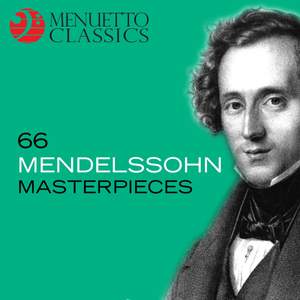 66 Mendelssohn Masterpieces
